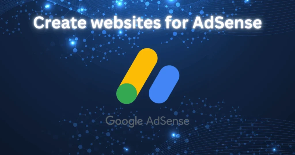 Create websites for AdSense