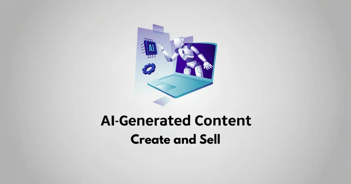 AI Generated Content Sell AI Generated Content Sell