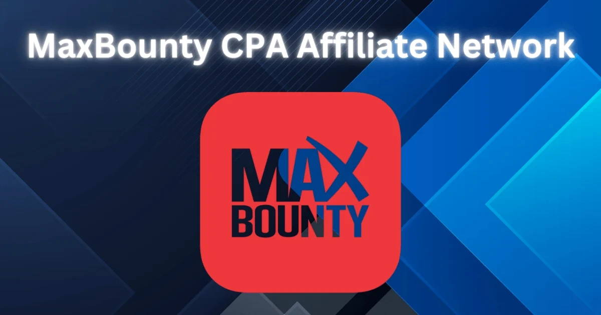 MaxBounty CPA Affiliate Network MaxBounty CPA Affiliate Network