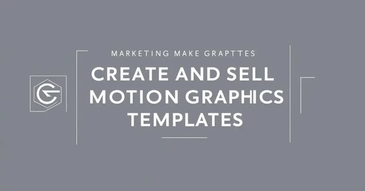 Motion Graphic Template Selling Motion Graphic Template Selling
